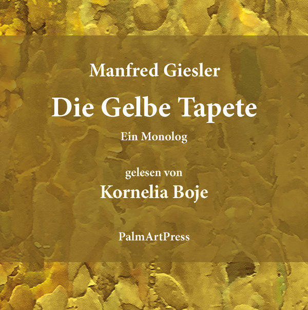 Die Gelbe Tapete (Audio Book)
