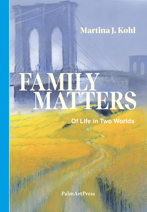 FAMILY MATTERS – Of Life in Two Worlds